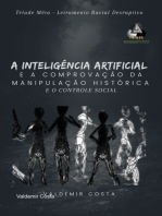A Inteligência Artificial E Comprovação Da Manipulação Histórica E O Controle Social