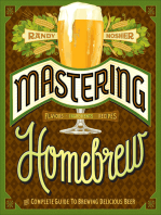 Mastering Homebrew: The Complete Guide to Brewing Delicious Beer