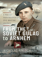 From the Soviet Gulag to Arnhem: A Polish Paratrooper's Epic Wartime Journey
