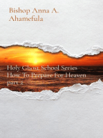 How To Prepare For Heaven part 2: Holy Ghost School Series