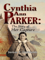 Cynthia Ann Parker: The Story of Her Capture