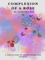 Complexion of a Rose: Short stories and poems