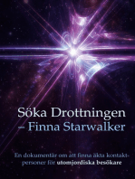 Söka Drottningen Finna Starwalker: En dokumentär om att finna äkta kontaktpersoner för utomjordiska besökare