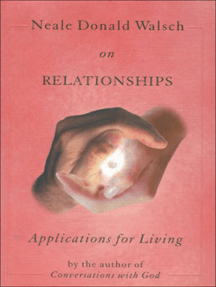 Neale Donald Walsch on Relationships by Neale Donald Walsch ...