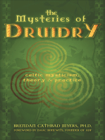 The Mysteries of Druidry: Celtic Mysticism, Theory & Practice