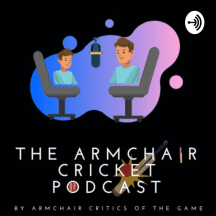 ?Armchair Cricket Podcast ?