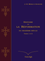 Histoire de la Réformation du seizième siècle, Tomes 1 et 2