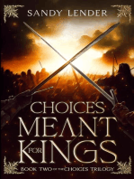 Choices Meant For Kings: The Choices Trilogy, #2