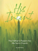 His Intent: The Father's Passion for his Son's Church