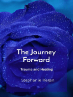 The Journey Forward: Trauma and Healing