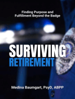 Surviving Retirement: Finding Purpose and Fulfillment Beyond the Badge