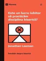 Este un lucru iubitor să practicăm disciplina bisericii? (Is It Loving to Practice Church Discipline?) (Romanian)