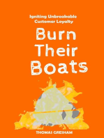 Burn Their Boats: Igniting Unbreakable Customer Loyalty