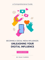 Becoming a Social Media Influencer: Unleashing Your Digital Influence