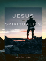 Jesus On Spirituality: Jesus and Gospels