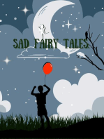 Sad Fairy Tales.
