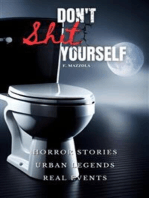 Don't shit yourself: Horror Stories, Urban Legends, Real Events