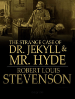 The Strange Case of Dr. Jekyll and Mr. Hyde