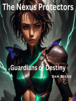 The Nexus Protectors: Guardians of Destiny