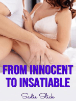 From Innocent to Insatiable