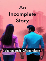 An Incomplete Story