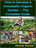 How to Develop a Successful Organic Garden – The Complete Guide