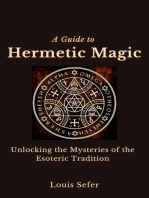 A Guide to Hermetic Magic: Unlocking the Mysteries of the Esoteric Tradition