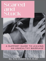Scared and Stuck - A Support Guide for Leaving an Unhealthy Marriage