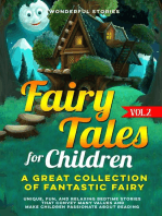 Fairy Tales for Children: A great collection of fantastic fairy tales.  (vol. 2) Unique, fun, and relaxing bedtime stories that convey many values and make children passionate about reading.