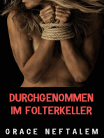 Durchgenommen im Folterkeller