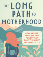 The Long Path to Motherhood