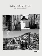 Ma Provence en Noir et Blanc...