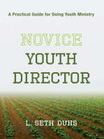 Novice Youth Director: A Practical Guide for Doing Youth Ministry