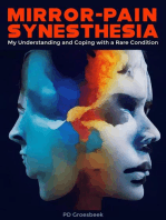 Mirror-Pain Synesthesia: My Understanding and Coping with a Rare Condition