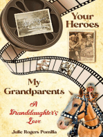 Your Heroes, My Grandparents: A Granddaughter's Love