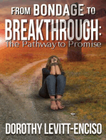 From Bondage to Breakthrough