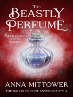 The Beastly Perfume: The Salon of Enchanted Beauty, #4