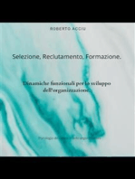 Selezione, reclutamento, formazione.: Dinamiche funzionali per lo sviluppo dell'organizzazione