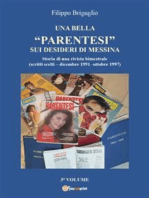 Una bella “parentesi” sui desideri di Messina. Vol. 3: Storia di una rivista bimestrale (scritti scelti – dicembre 1991- ottobre 1997)
