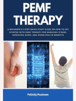 PEMF Therapy: A Beginner's 5-Step Quick Start Guide on How to Get Started with PEMF Therapy for Managing Stress, Improving Sleep, and Other Health Benefits