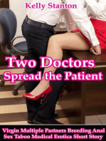 Two Doctors Spread the Patient (Virgin Multiple Partners Breeding Anal Sex Taboo Medical Erotica Short Story)