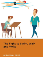 The Fight to Swim, Walk and Write