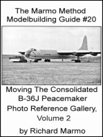 The Marmo Method Modelbuilding Guide #20: Moving The Consolidated B-36J Peacemaker Photo Reference Gallery, Volume 2