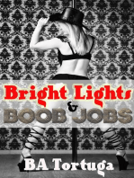 Bright Lights and Boobjobs