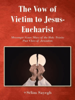 The Vow of Victim to Jesus-Eucharist: Messenger Sister Mary of the Holy Trinity Poor Clare of Jerusalem