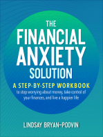 The Financial Anxiety Solution: A Step-by-Step Workbook to Stop Worrying about Money, Take Control of Your Finances, and Live a Happier Life