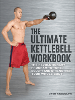 The Ultimate Kettlebell Workbook: The Revolutionary Program to Tone, Sculpt and Strengthen Your Whole Body