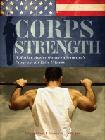 Corps Strength: A Marine Master Gunnery Sergeant's Program for Elite Fitness