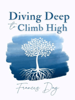 Diving Deep to Climb High