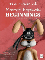 The Origin of Master Hopkick: Beginnings